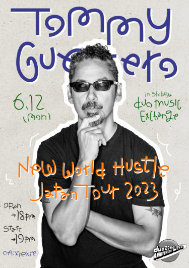 <small>【公演終了・ありがとうございました】</small><br>TOMMY GUERRERO NEW WORLD HUSTLE JAPAN TOUR 2023 